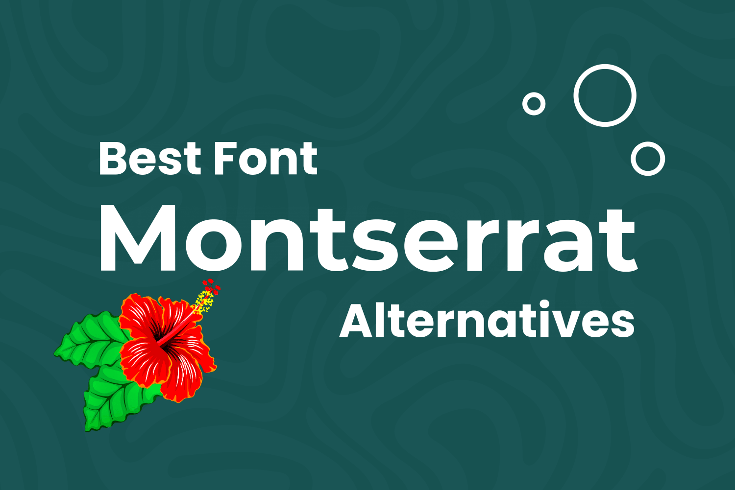 20+ Best Font Alternatives to Montserrat